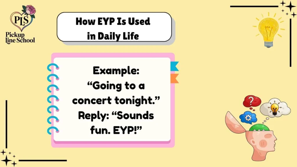 How EYP Is Used in Daily Life