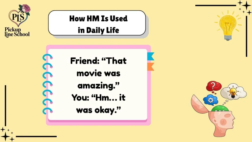 How HM Is Used in Daily Life