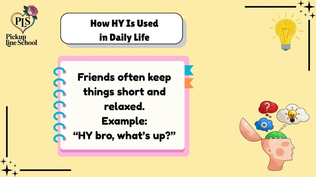 How HY Is Used in Daily Life