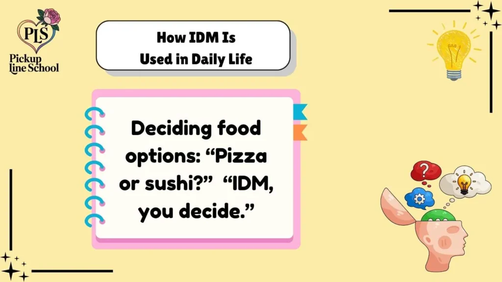 How IDM Is Used in Daily Life