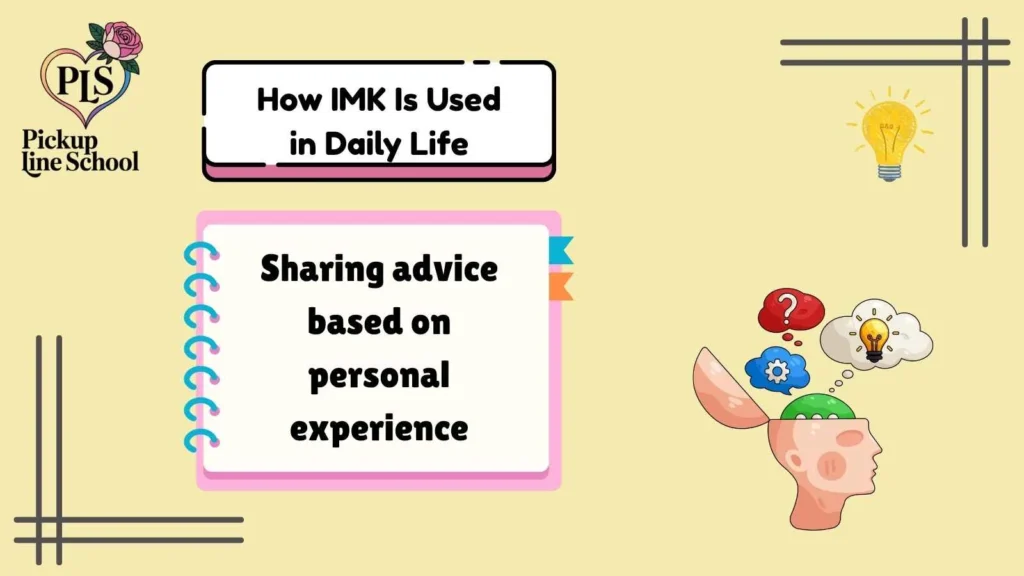 How IMK Is Used in Daily Life