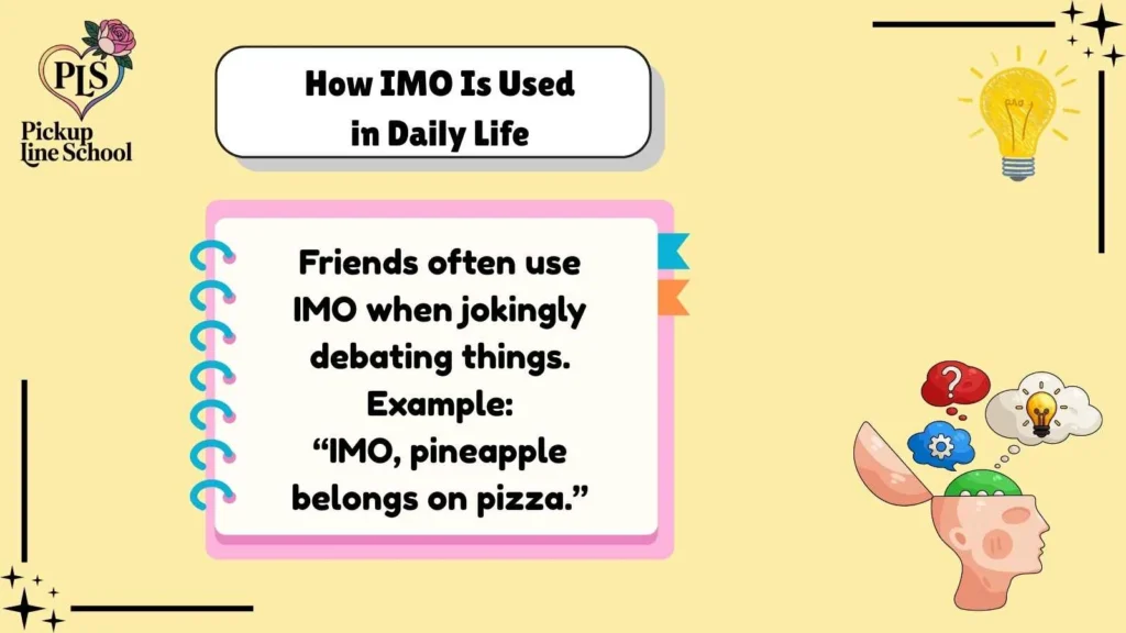 How IMO Is Used in Daily Life