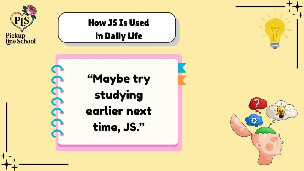How JS Is Used in Daily Life