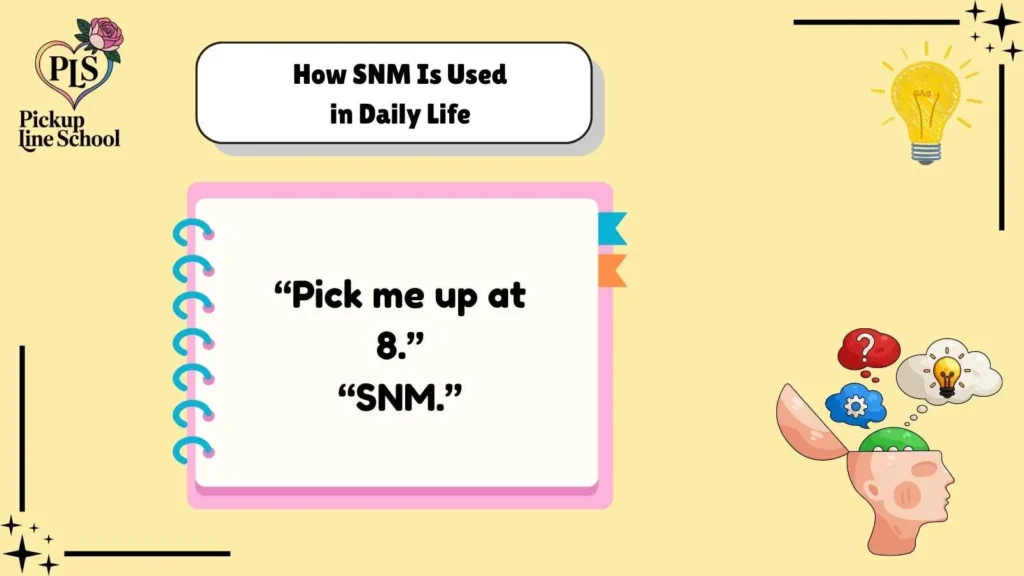 How SNM Is Used in Daily Life
