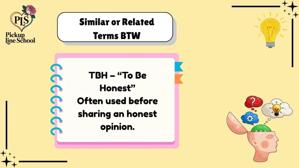 Similar or Related Terms BTW