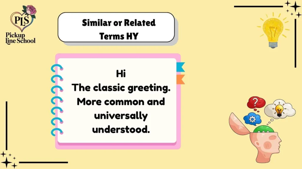 Similar or Related Terms HY