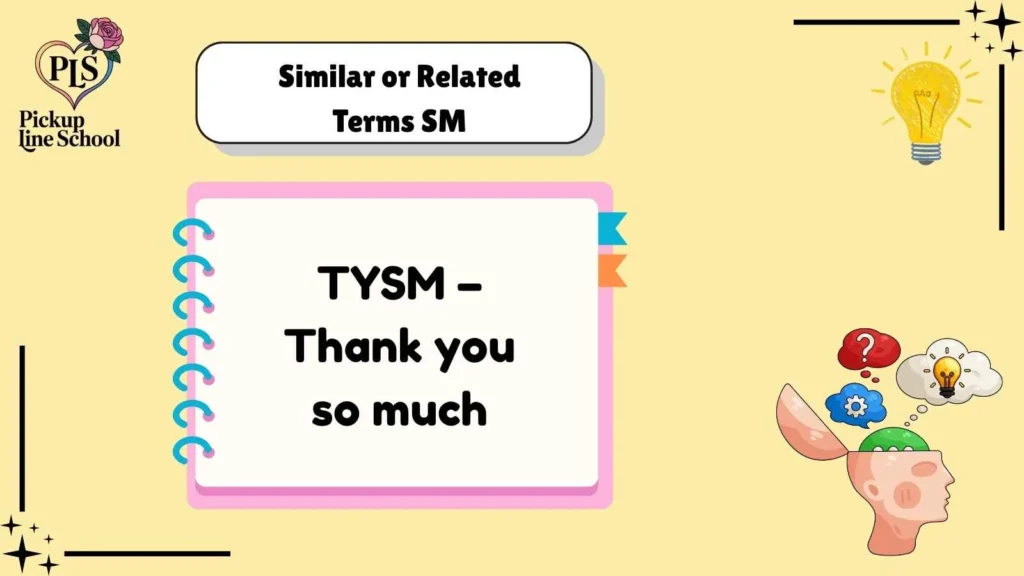 Similar or Related Terms SM