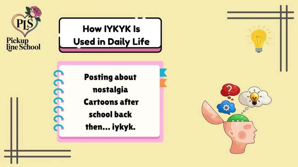 How IYKYK Is Used in Daily Life