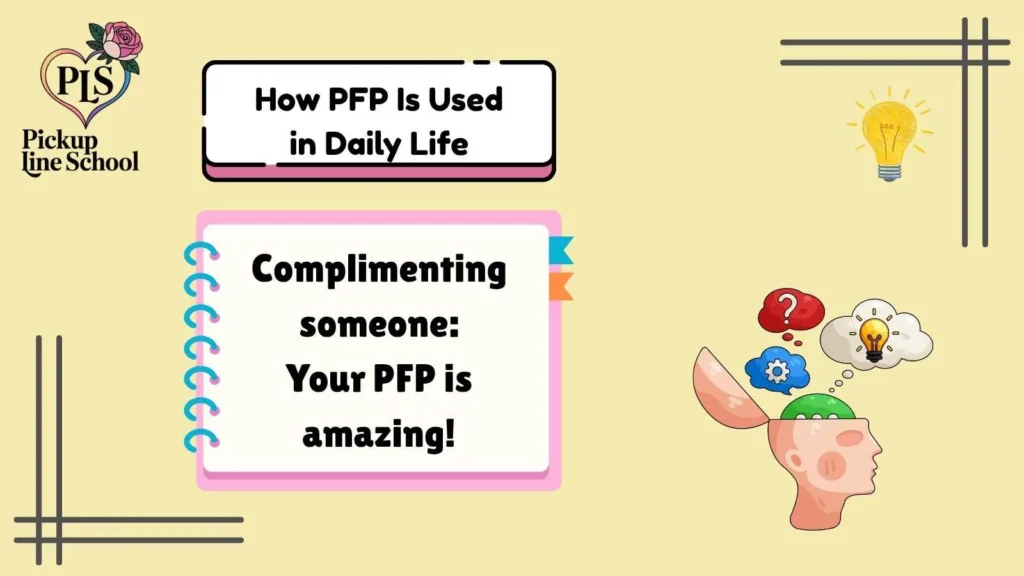 How PFP Is Used in Daily Life