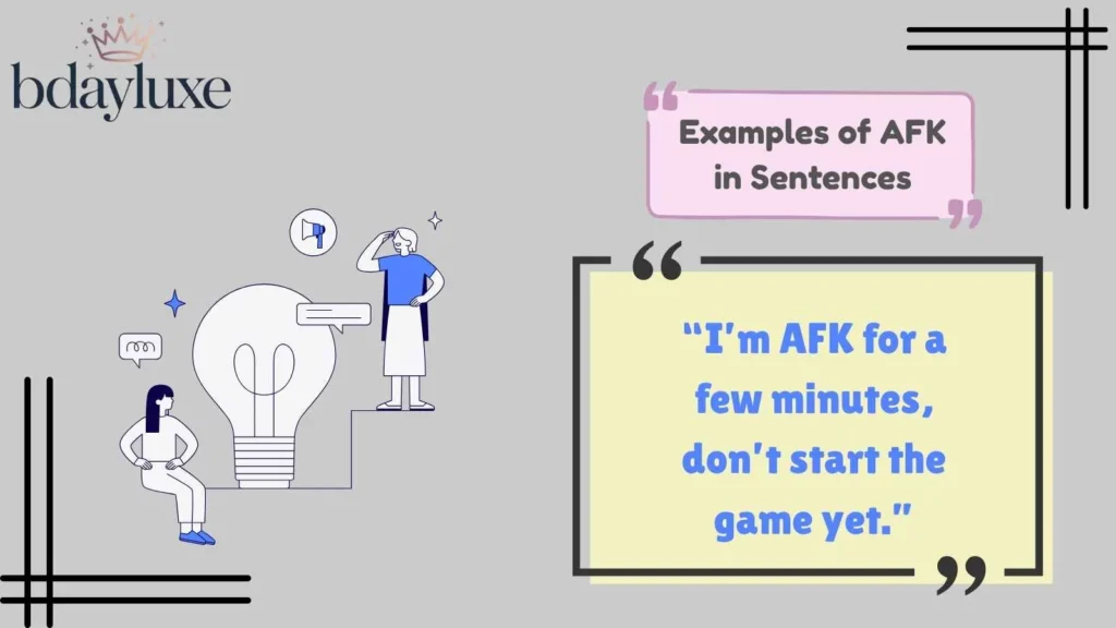 Examples of AFK in Sentences