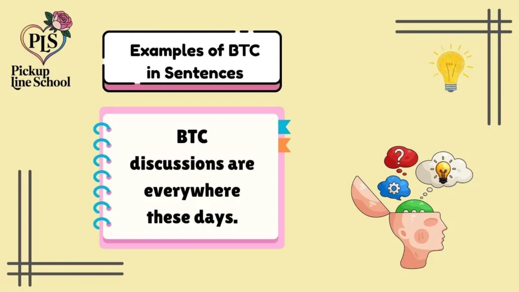 Examples of BTC in Sentences