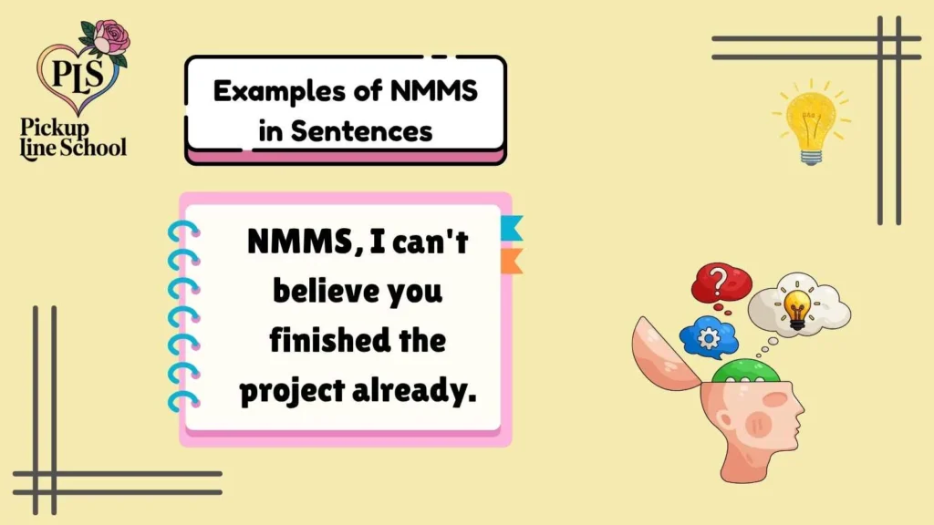 Examples of NMMS in Sentences