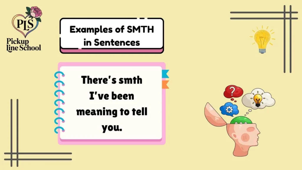 Examples of SMTH in Sentences
