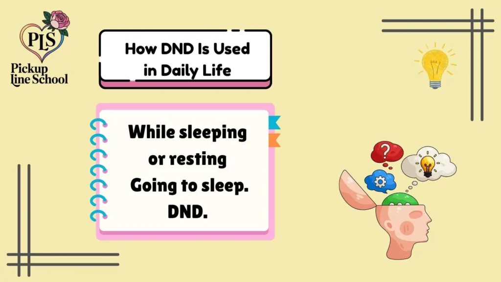 How DND Is Used in Daily Life