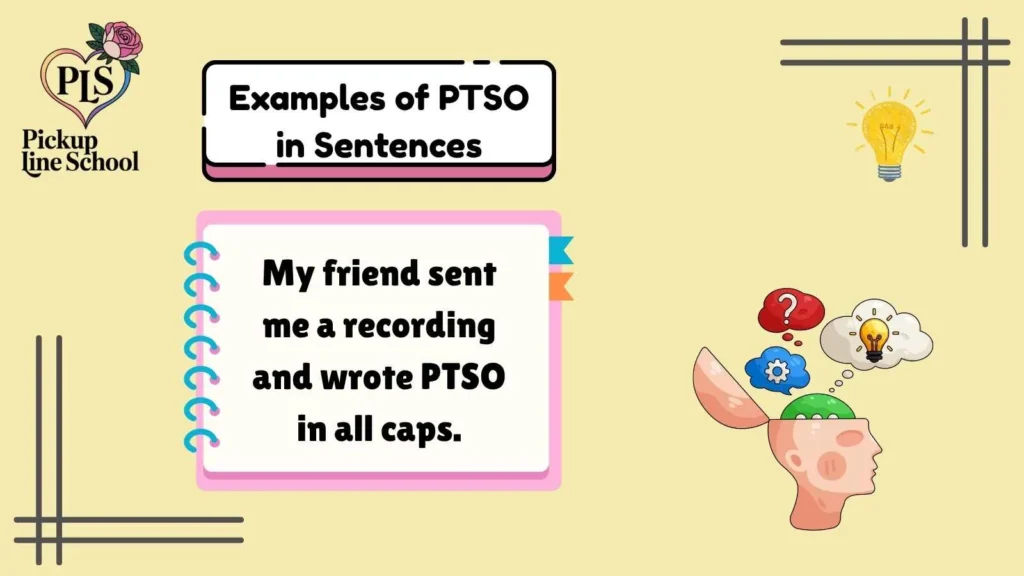 Examples of PTSO in Sentences
