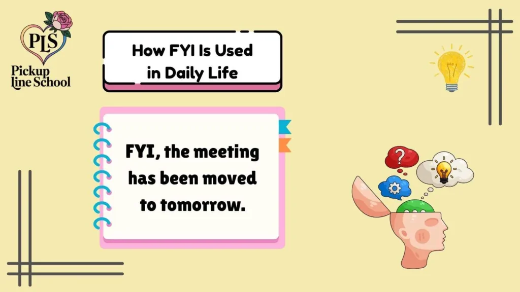 How FYI Is Used in Daily Life